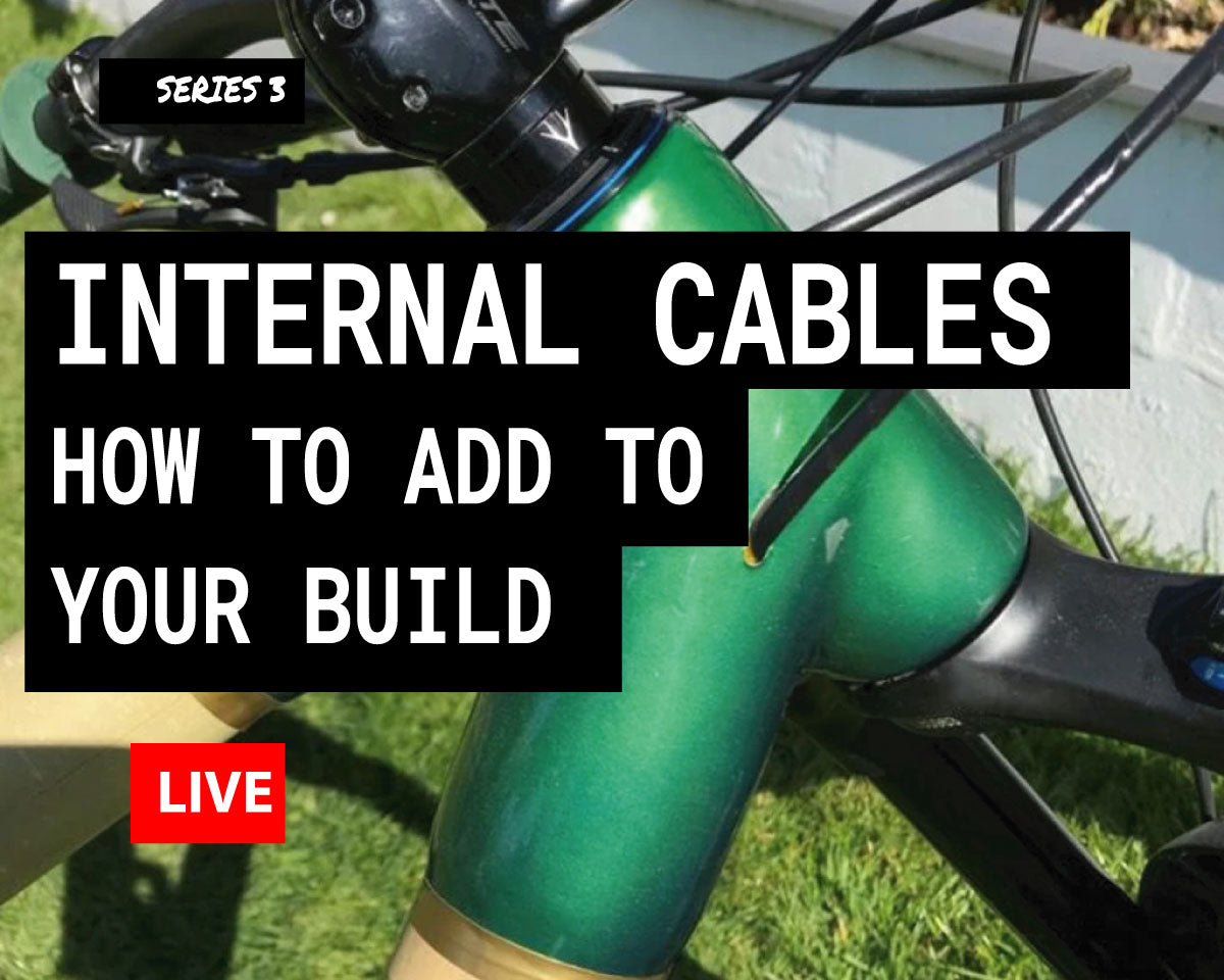 WORKSHOP WEDNESDAY - How to fit internal cables to your frame build